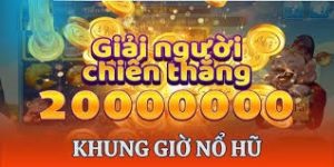 Tổng quan thông tin về khung giờ nổ hũ